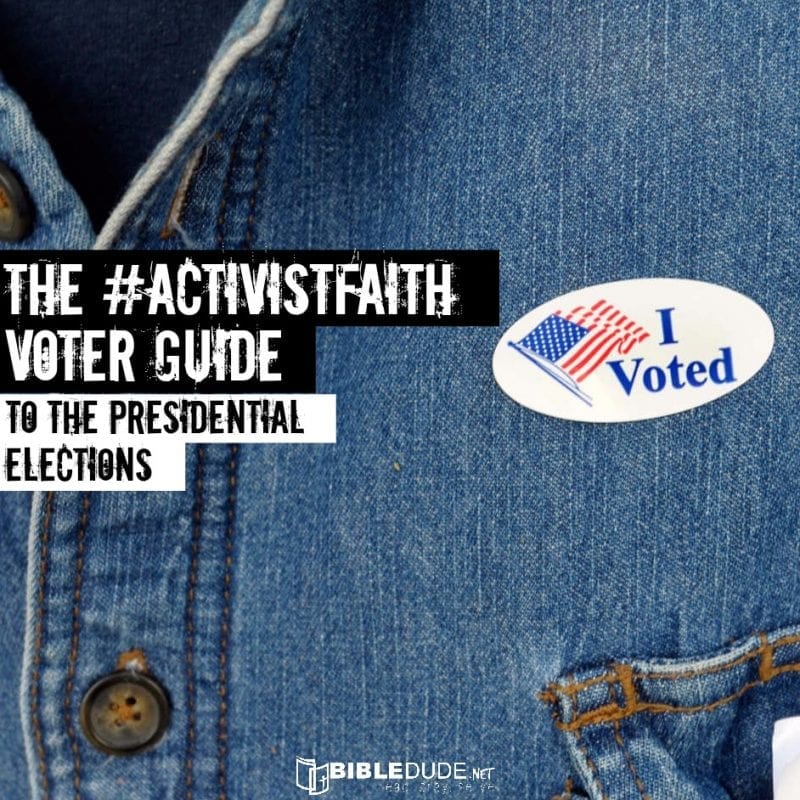 activist faith, presidential elections, christian voter guide