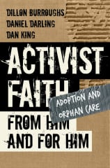 activist faith, adoption, orphan care