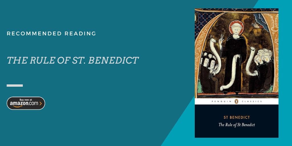 rule of st benedict, rule of life
