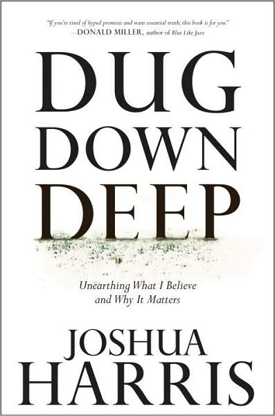 digging down deep [some thoughts on what we believe]